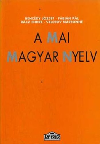 Rácz Endre (szerk.) - A mai magyar nyelv