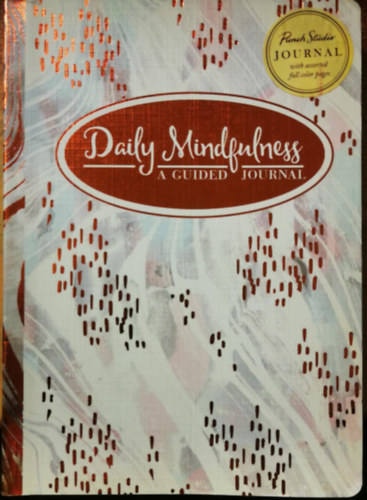 Daily Mindfulness A Guided Journal