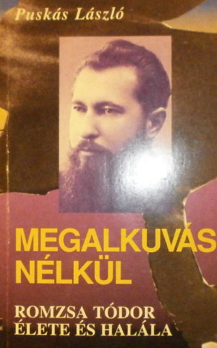 Pusks Lszl - Megalkuvs nlkl