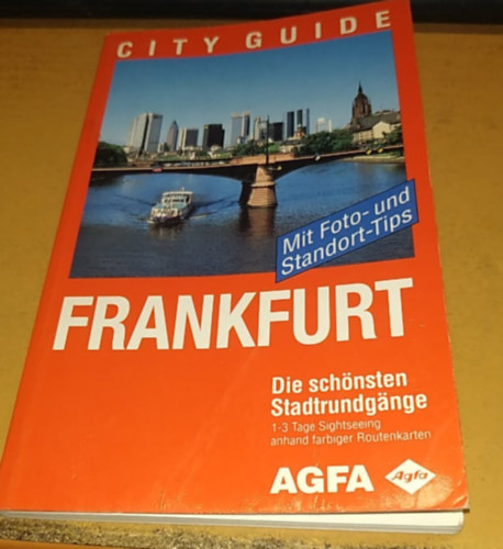 Beate Martin, AGFA - City Guide: Frankfurt - Die Schnsten Stadtrundgange