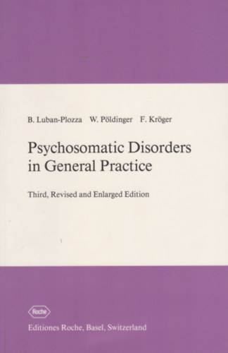 W. Pldinger, F. Krger B. Luban-Plozza - Psychosomatic Disorders in General Practice