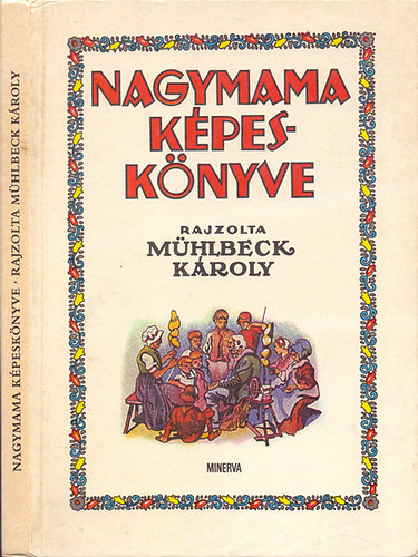 Bodor Ferenc \ (szerk.) - Nagymama k�pesk�nyve