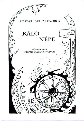 Rostás-Farkas György - Káló népe