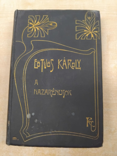 Etvs Kroly - A nazarnusok (Etvs Kroly munki IX.)