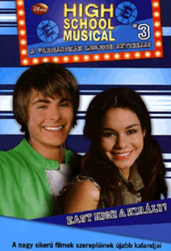 Catherine Hapka - East high a kirly! - High School Musical 3. (A Vadmacskk legjobb sztorijai)