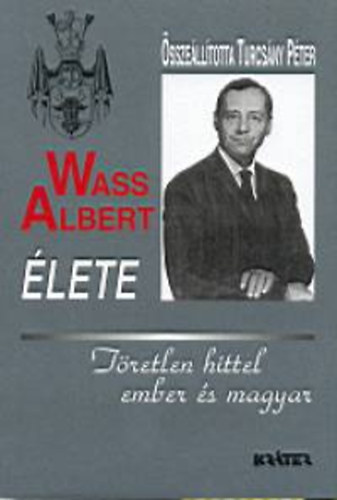 Krter Mhely Egyeslet - Wass Albert lete - kttt