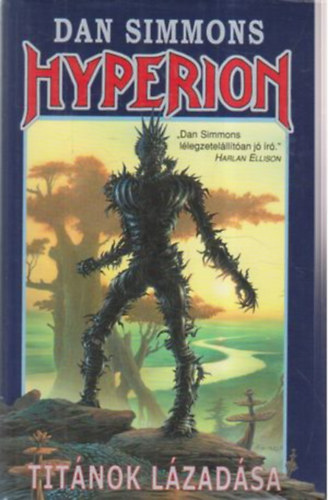 Dan Simmons - Hyperion I. - Titnok lzadsa