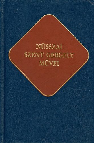 Szent István Társulat - Nüsszai Szent Gergely művei (ókeresztény írók)