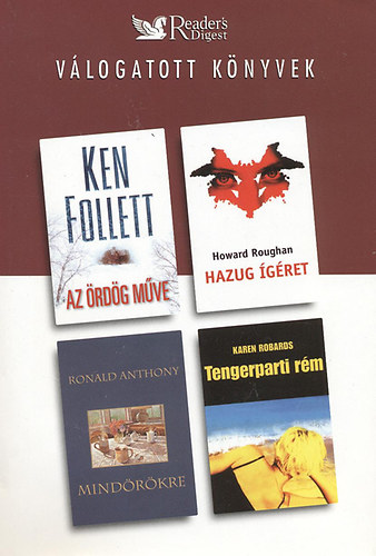 Follett; Anthony; Roughan; Robards - Az �rd�g m�ve - Mind�r�kk� - Hazug �g�ret - Tengerparti r�m