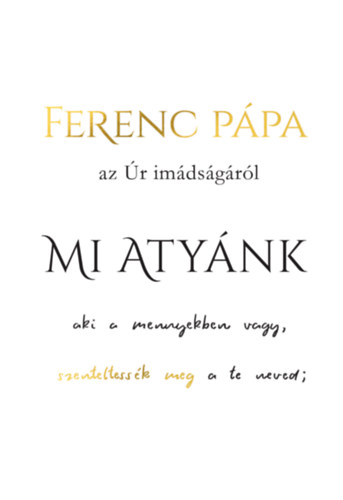 Ferenc Ppa - Mi Atynk