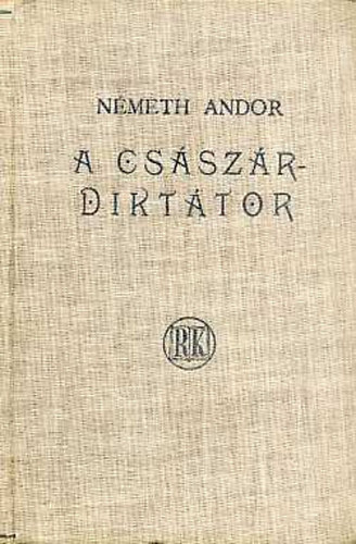 N�meth Andor - A cs�sz�r-dikt�tor