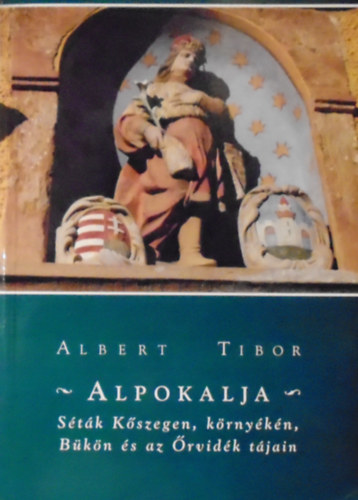 Albert Tibor - Alpokalja