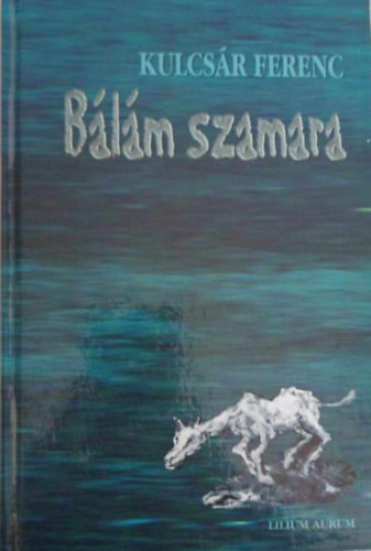 Kulcsr Ferenc - Bls szamara