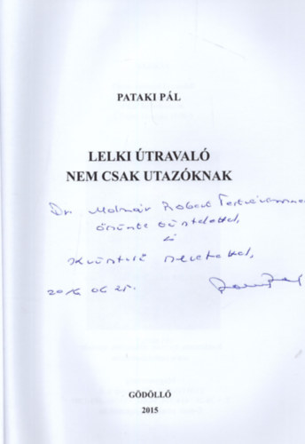 Pataki Pl - Lelki traval nem csak utazknak