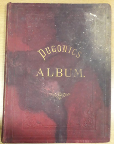 Nagy Sndor  (szerk.) Farkas Antal (szerk.) - Dugonics-album (1876)