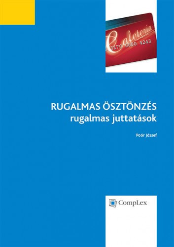 Por Jzsef - Rugalmas sztnzs - rugalmas juttatsok