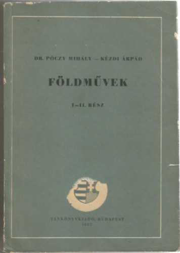 Dr. Kzdi rpd Pczy Mihly - Fldmvek 1.-2. rsz
