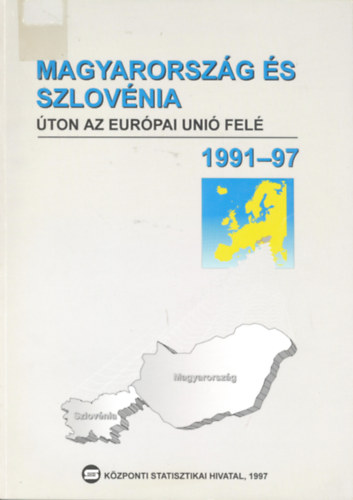 Magyarország és szlovénia - úton az európai unió felé, 1991-97