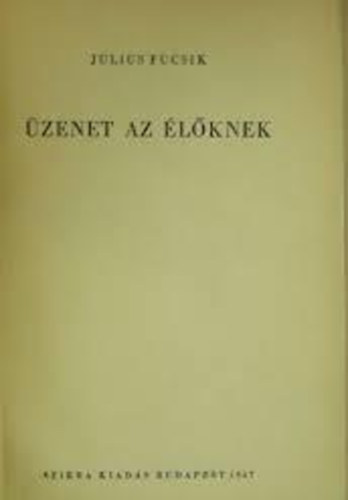 Julius Fucsik - zenet az lknek