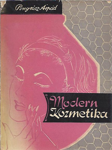 Pongrácz Árpád - Modern kozmetika