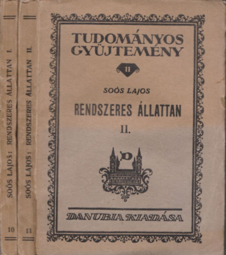 Sos Lajos - Rendszeres llattan I-II. (Tudomnyos gyjtemny 10-11.)