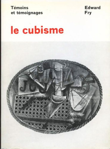 Edward Fry - Le Cubisme