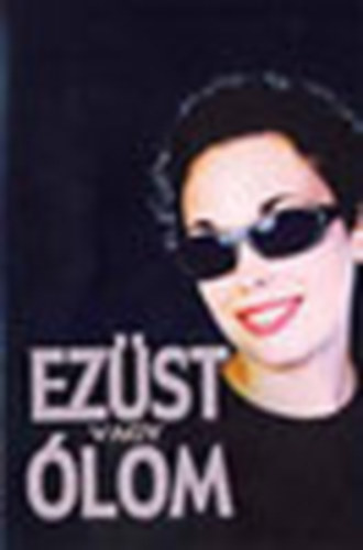 Elisabeth Lowell - Ez�st vagy �lom