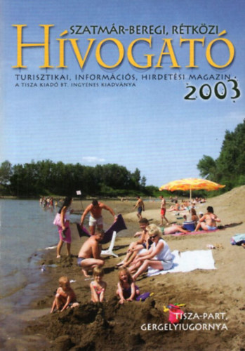 Szatmr-Beregi, Rtkzi Hvogat 2003