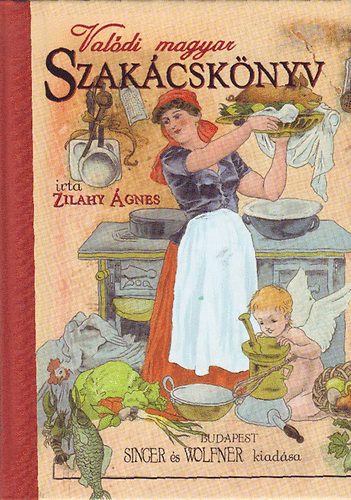 Zilahy �gnes - Val�di magyar szak�csk�nyv