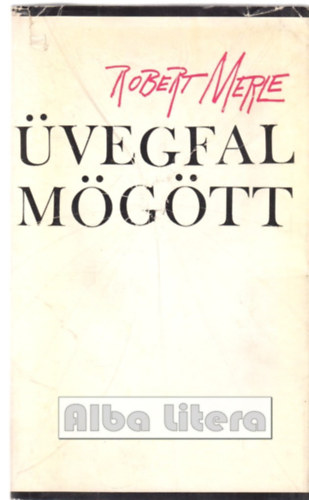 Robert Merle - vegfal mgtt