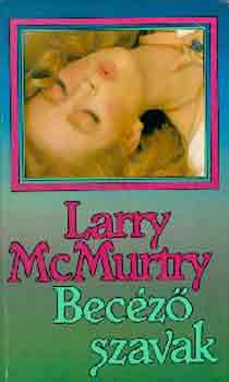 Larry McMurtry - Bec�z� szavak