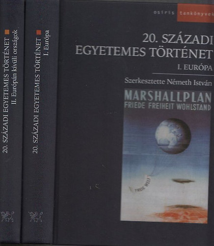 Nmeth Istvn  (szerk.) - 20. szzadi egyetemes trtnet I-II. (Eurpa - Eurpn kvli orszgok)
