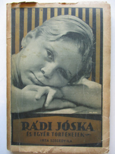 Szegedy Ila - R�di J�ska �s egy�b t�rt�netek