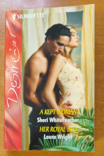 Laura Wright Sheri Whitefeather - A Kept Woman - Her Royal Bed