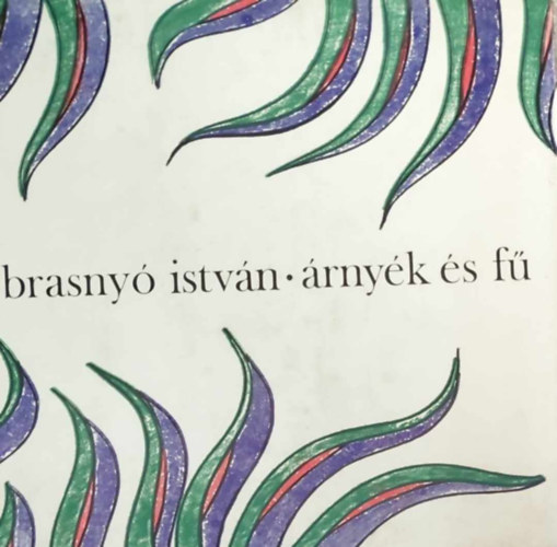 Brasnyó István - Árnyék és fű