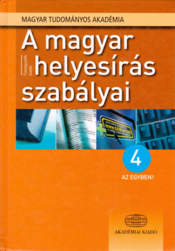 A magyar helyesrs szablyai - 4 az egyben!