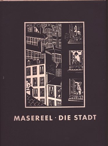 Frans Masereel - Die Stadt (I. kiads)