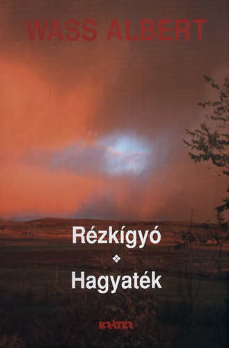 Wass Albert - R�ZK�GY� - HAGYAT�K / F�Z�TT