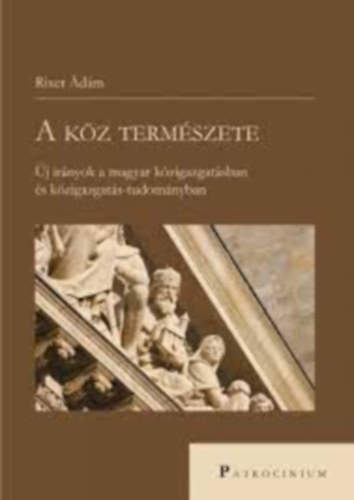 Rixer Ádám - A köz természete