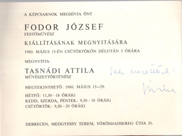 Fodor Jzsef festmvsz killtsa - 1980. mjus 15-29. Debrecen, Medgyessy Terem  -  Dediklt