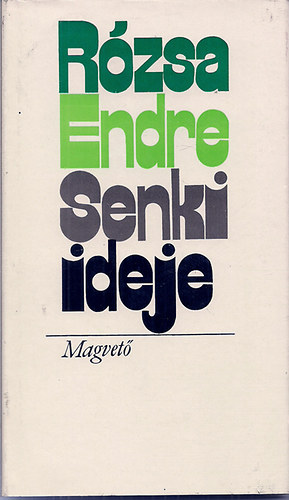 R�zsa Endre - Senki ideje