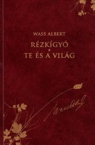 Wass Albert - R�zk�gy� - Te �s a vil�g