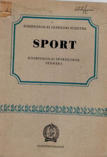 Bartha Lszl  (szerk.) Bthori Bla (szerk.) - Sport - Kzpiskolai sportkrk szmra