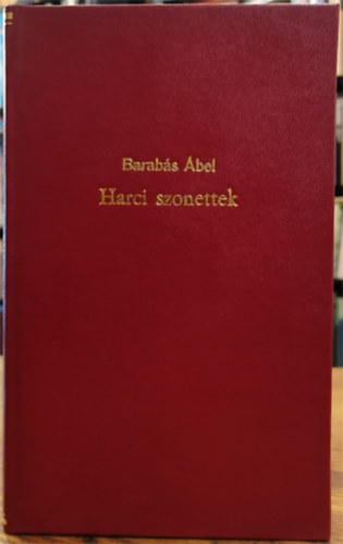Barabs bel - Harci szonettek s egyb hbors kltemnyek