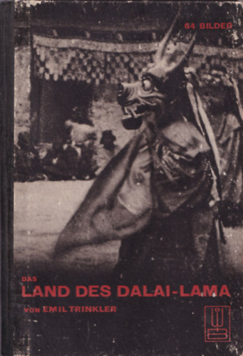 Emil Trinkler - Das Land des Dalai-Lama