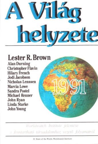 Lester R. Brown - A világ helyzete 1991