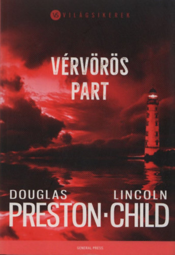 Douglas Preston; Lincoln Child - Vérvörös part (Világsikerek)