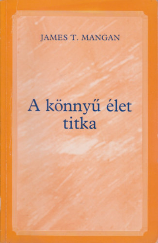 James T. Mangan - A knny let titka