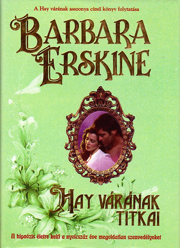 Barbara Erskine - Hay vrnak titkai