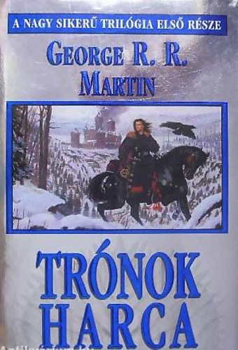 George R. R. Martin - Tr�nok harca